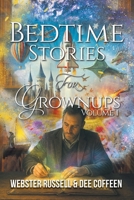 Bedtime Stories for Grownups Volume 1 B0F93S49G8 Book Cover