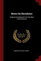 Notes On Herodotus: Original and Selected From the Best Commentators 137566137X Book Cover
