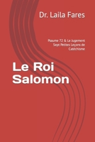 Le Roi Salomon: Psaume 72 & Le Jugement Sept Petites Leçons de Catéchisme B0C1JBHW49 Book Cover