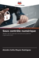 Sous contrôle numérique (French Edition) 6209733689 Book Cover