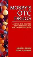 Mosby's Otc Drugs: An Over-The-counter Drug Resource for Health Professionals 081518395X Book Cover