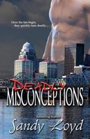 Deadly Misconceptions 1482099179 Book Cover