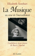 La musique au cœur de l'émerveillement 2709617323 Book Cover