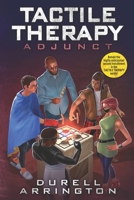 Tactile Therapy: Adjunct 1654277118 Book Cover