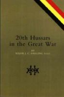 20th Hussars in the Great War 1843425386 Book Cover