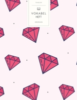 Vokabelheft: Pinke Diamanten. 3 Spalten f�r Vokabeln. 120 Seiten mit sch�nem Design. Dreispaltiges Buch mit Soft Cover 8.5x11 Zoll, ca. DIN A4 21.6x27.9cm. B084FGC5VZ Book Cover
