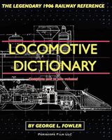 Locomotive Dictionary 1935327968 Book Cover