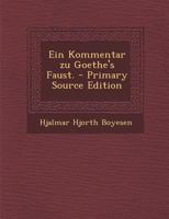 Ein Kommentar Zu Goethe's Faust. 1020999802 Book Cover