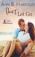 Don't Let Go B09VKBQRQZ Book Cover