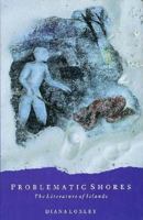 Problematic Shores: The Literature of Islands 0312040261 Book Cover