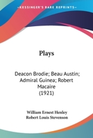 Plays of William E. Henley and R.L. Stevenson 1977886132 Book Cover