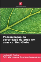 Padronização da severidade da poda em uvas cv. Red Globe (Portuguese Edition) 6208094593 Book Cover