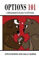 Options 101: A Beginner's Guide to Trading Options in the Stock Market 1542480450 Book Cover