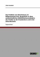 Das Problem von Gleichnissen im Religionsunterricht, dargestellt an dem unterschiedlichen Wirklichkeitsverst�ndnis der Sch�ler in der Grundschule und in der Sekundarstufe 3638693848 Book Cover