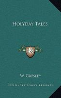 Holyday Tales 1163257230 Book Cover