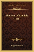 The Heir Of Elmdale 1120745829 Book Cover