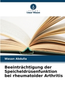 Beeinträchtigung der Speicheldrüsenfunktion bei rheumatoider Arthritis (German Edition) 6208505070 Book Cover