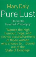 Pure Lust: Elemental Feminist Philosophy 0807015040 Book Cover