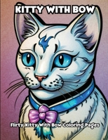 Kitty With Bow: Cute Kitty With Bow Tie Coloring Pages B0CVMQ4MPL Book Cover