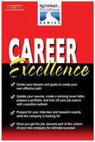 Career Excellence: The Pathways to Excellence Series (The Pathway to Excellence Series) 1401882013 Book Cover