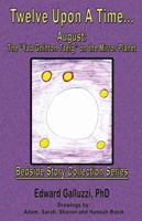 Twelve Upon a Time... August: The Yad Gnihton Taerg on the Mirror Planet, Bedside Story Collection Series 1927360617 Book Cover