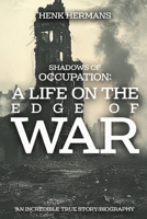 Shadows of Occupation: A Life on the Edge of War B0DQHWK88P Book Cover