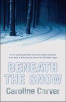 Beneath The Snow 0750525835 Book Cover