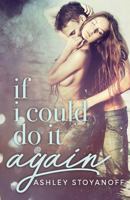 If I Could Do It Again 1927806186 Book Cover