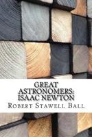 Great Astronomers: Isaac Newton 1535223871 Book Cover