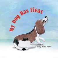 My Dog Has Fleas 1441505016 Book Cover
