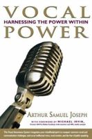Vocal Power: Harnessing the Power Within 1588720640 Book Cover