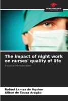 The impact of night work on nurses' quality of life 6208643023 Book Cover