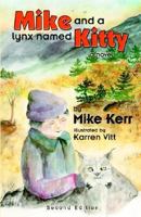 Mike and a Lynx Named Kitty 1931195366 Book Cover