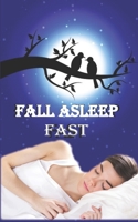 FALL ASLEEP FAST: 20 simple ways to fall asleep as fast as possible | 5×8 in & 24 PAGE B08924C3W9 Book Cover