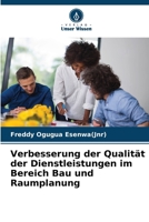 Verbesserung der Qualität der Dienstleistungen im Bereich Bau und Raumplanung (German Edition) 6207875109 Book Cover