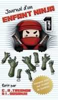 JOURNAL D'UN ENFANT NINJA: NUAGEUX AVEC UNE CHANCE DE ZOMBIES 1649706766 Book Cover