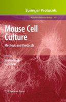 Methods in Molecular Biology, Volume 633: Mouse Cell Culture: Methods and Protocols 1588297721 Book Cover