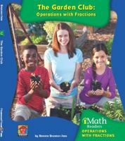 The Garden Club: Operations with Fractions 160357509X Book Cover