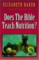 Does the Bible Teach Nutrition? 157921035X Book Cover