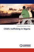 Child's trafficking in Nigeria 3844397140 Book Cover