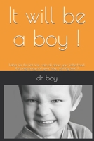 It will be a boy !: Father for the first time, note all about your fatherhood, the pregnancy and your boy.... coming soon ! B084QKB2WC Book Cover