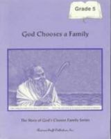 Rod and Staff's God Chooses a Family Bible 5 0739904213 Book Cover