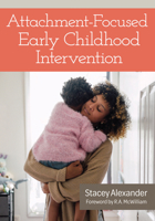 Attachment-Focused Early Childhood Intervention 1681259206 Book Cover