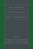 Nag Hammadi, Gnosticism, and Early Christianity 1597524026 Book Cover