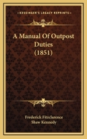 A Manual Of Outpost Duties 1164537814 Book Cover