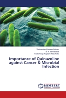 Importance of Quinazoline against Cancer & Microbial Infection 3659500631 Book Cover