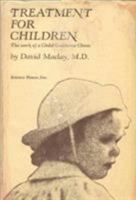 Treatment for Children;: The Work of a Child Guidance Clinic 0041550021 Book Cover