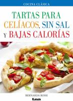 Tartas Para Celíacos, Sin Sal Y Bajas Calorías 9876344579 Book Cover