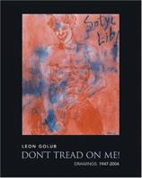 Don't Tread On Me!: Drawings, 1947-2004 0971928924 Book Cover