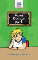 Mom Equals Dad B0DZPF44S9 Book Cover